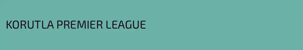 KORUTLA PREMIER LEAGUE